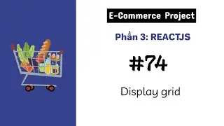 [#74] Display Grid | E-Commerce Project | MERN