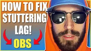How to fix stuttering lag while streaming | OBS