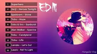 Top 10 Bản Nhạc EDM Gây Nghiện Được Nghe Nhiều Nhất Thời Gian Qua