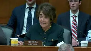 Rep. Eshoo Opening Remarks Energy and Commerce Full Committee Markup