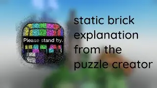 [FTB] static brick lazy explanation from the puzzle creator