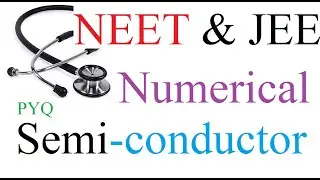 NEET || JEE || Semiconductor Numerical and PYQ || Transistor Based (MCQ)