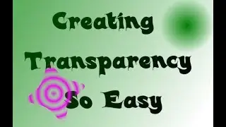 Xara Photo Graphics - Creating Transparency is So Easy
