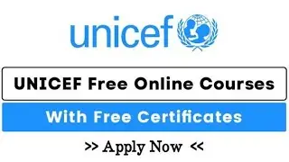 UNICEF Free Online courses With Certificate | Free Certificate | How to Enroll | How to Register |