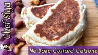 NO BAKE Custard Calzone - EASIEST RECIPE EVER!!!!