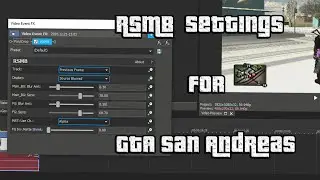 RSMB Settings for GTA San Andreas - Sony Vegas Pro 17