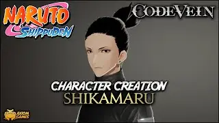 Code Vein - Shikamaru Character Creation (Naruto Shippuden)