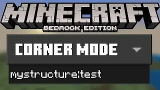 Minecraft Bedrock: How to Use Structure Block Corner Mode