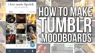 How to make tumblr aesthetic moodboard gifset (iphone & android) | Femme Bebe