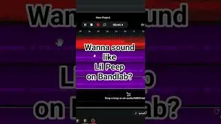 How to sound like Lil Peep on Bandlab 