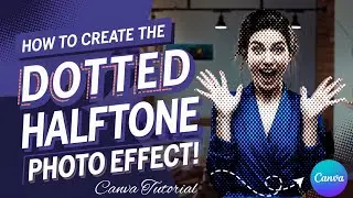 Create AMAZING Dotted Halftone Photo Effects In Canva | Canva Tutorial