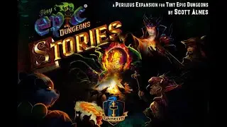 TINY EPIC DUNGEONS STORIES. Unboxing +Play mat