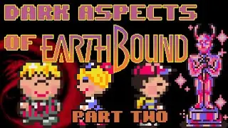 Dark Aspects of EarthBound/MOTHER 2 (Part II)