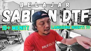 Belajar Sablon DTF | 10 Menit Langsung Ngerti