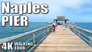 |4K| Naples Beach & Pier, Naples Florida, Walking Tour, Slow TV, Ambient