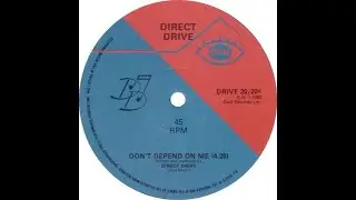 Direct Drive - Don't Depend On Me