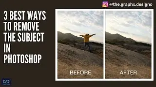 3 Best ways to Remove the Subject from Images in Photoshop