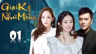 [THUYẾT MINH] Phim Ngôn Tình Chuyển Thể Siêu Hay | GIAI KỲ NHƯ MỘNG - Tập 01