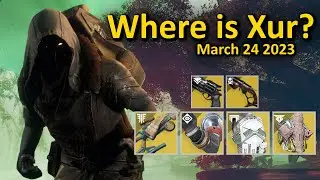 Xur's Location and Inventory (March 24 2023) Destiny 2 - Where is Xur