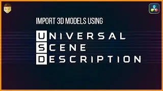 Use 3D USD Files in DaVinci Resolve