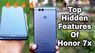Top hidden/unique features of Honor 7x in hindi | Huawei honor 7x hidden features