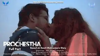 Prochestha- Full Part | Bengali Short Film | @BlueBirdEntertainment