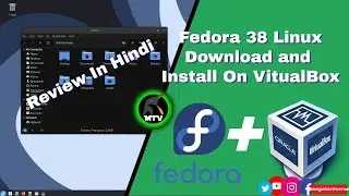 Complete Guide: How to Download, Install and Review Fedora 38 Linux on VirtualBox 2023 HINDI