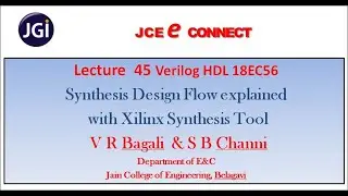 Lecture45 Logic synthesis and design flow explained with Xilinx Synthesis tool