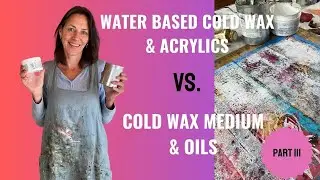 WATER BASED COLDWAX AND ACRYLICS | a fabulous medium for acrylic painters|#coldwax #acrylicpainting