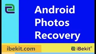 Top 4 Ways to Recover Android Photos Effectively
