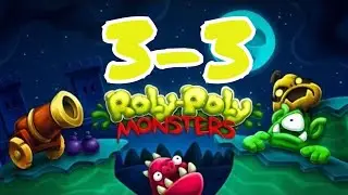 Crush the Monsters Roly Poly PRO Walkthrough all level 3-3 