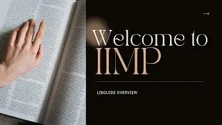 Welcome to the IIMP LibGuide!