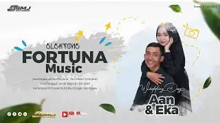 LIVE NGUNDUH TEMANTEN AAN & EKA || FORTUNA ELEKTONE || ADITYA SOUNDSYSTEM || GMJ MULTIMEDIA