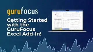 Getting Started with the GuruFocus Excel Add-In!