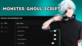 MONSTER GHOUL SCRIPT FOR MOBILES AND PC /AUTO FARM/ AUTO EAT/ MORE/