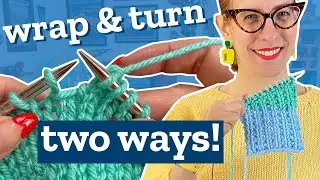 Wrap & turn short rows tutorial | Stockinette and a stitch pattern!