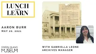 Lunch and Learn: Have you heard about Aaron Burr?