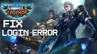 How to Fix Login Error on Mobile Legends 2024?