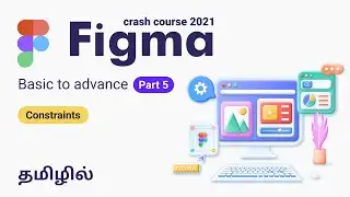 Figma basic to advance 05 | figma 2021 crash course | Figma Tutorial Tamil