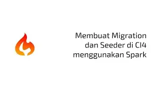 3. Membuat Migration dan Seeder di Codeigniter 4 menggunakan Spark