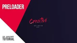 Animated Preloader | CSS - JavaScript Tutorial