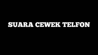 suara cewek teleponan