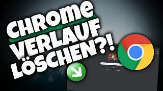 [2024] GOOGLE CHROME VERLAUF LÖSCHEN! | 2 MIN | Tutorial | Deutsch |