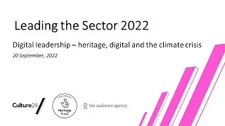 Digital Leadership - Heritage, digital and the climate crisis