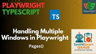 Playwright #17 Handling Multiple Windows in Playwright | Switch Between Browser Tabs | Pages() |