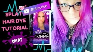 * SPLAT OMBRE RAIN * Hair Dye Tutorial - Review - And Pictures