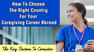 How to Choose the Right Country for Your Caregiving Career Abroad