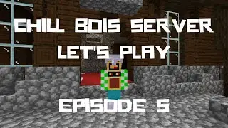 Let's Play Minecraft on the Chill Bois Server [Episode 5 - Woodland Mansion (ish?)!]