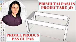 Tutorial  Incepatori 3D SketchUp Cum Sa Faci O Masa