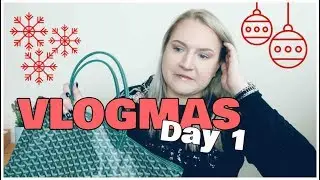 GOYARD ST. LOUIS TOTE FIRST IMPRESSION! VLOGMAS DAY 1